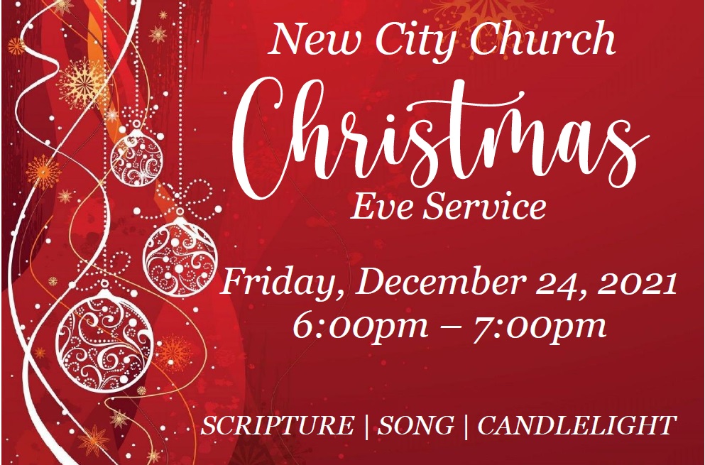Christmas Eve Candlelight Celebration New City Church Dayton